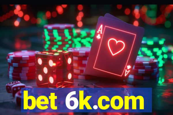 bet 6k.com